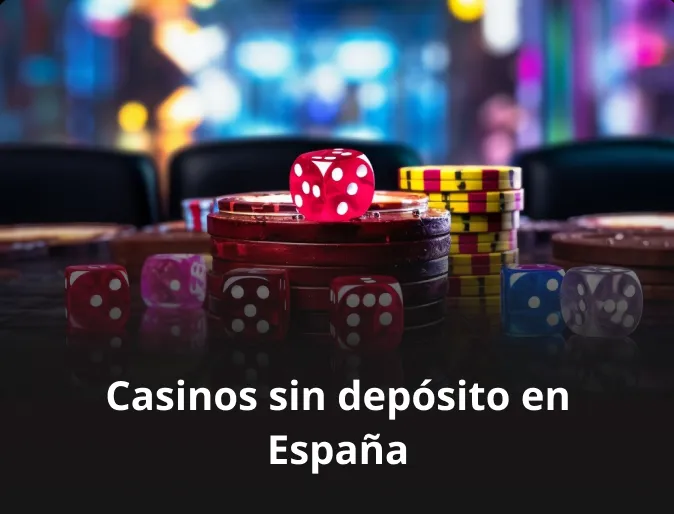 Casinos sin depósito en España